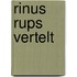 Rinus rups vertelt