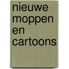 Nieuwe moppen en cartoons door Nykerk Pieters