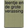 Leentje en de grote verassing door George A. Fischer