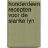 Honderdeen recepten voor de slanke lyn