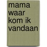 Mama waar kom ik vandaan by Torres