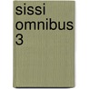 Sissi omnibus 3 door Isard