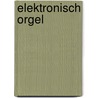 Elektronisch orgel door Lewendon