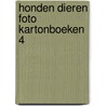 Honden dieren foto kartonboeken 4 door Onbekend