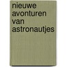 Nieuwe avonturen van astronautjes by Hartog Banda