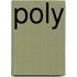Poly