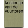 Kristientje van de vuurtoren by Bars