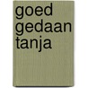 Goed gedaan tanja by Bars