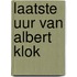 Laatste uur van albert klok
