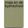 Maja en de byenschool door Bonsels