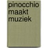 Pinocchio maakt muziek