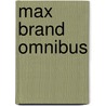 Max brand omnibus door Brand