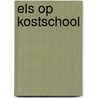 Els op kostschool door Fischer
