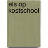 Els op kostschool door Fischer