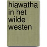 Hiawatha in het wilde westen door Walt Disney