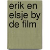 Erik en elsje by de film door Enard