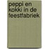 Peppi en kokki in de feestfabriek