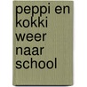 Peppi en kokki weer naar school by Vries