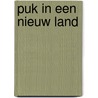 Puk in een nieuw land door Dam