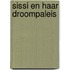 Sissi en haar droompaleis