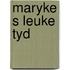 Maryke s leuke tyd