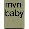 Myn baby by J.M. Cohen