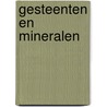 Gesteenten en mineralen by Zim