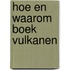 Hoe en waarom boek vulkanen