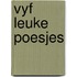 Vyf leuke poesjes