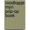 Roodkapje myn pop-op boek by Unknown