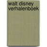 Walt disney verhalenboek by Walt Disney