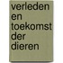 Verleden en toekomst der dieren