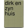 Dirk en zyn huis door Meyerink