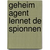 Geheim agent lennet de spionnen door Luitenant X