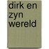 Dirk en zyn wereld
