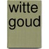 Witte goud