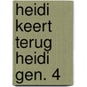 Heidi keert terug heidi gen. 4 door Spyri