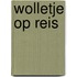 Wolletje op reis
