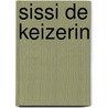 Sissi de keizerin by Luc Ferry