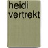 Heidi vertrekt