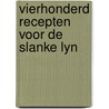 Vierhonderd recepten voor de slanke lyn door Patten