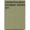Zestienhonderd recepten slanke lyn by Patten
