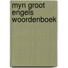 Myn groot engels woordenboek door Walpole