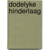 Dodelyke hinderlaag by Brand