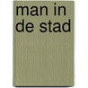 Man in de stad by Charles Fox