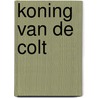 Koning van de colt by Walter Scott