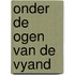 Onder de ogen van de vyand