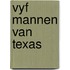 Vyf mannen van texas