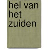 Hel van het zuiden by Brand