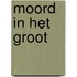 Moord in het groot